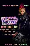 Bilete Jennifer Lopez UppAllNight Bucuresti 27 Iulie
