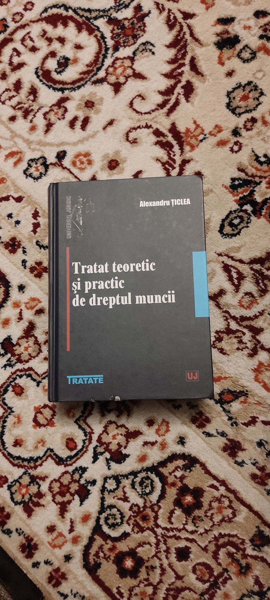 Tratat teoretic si practic de dreptul muncii