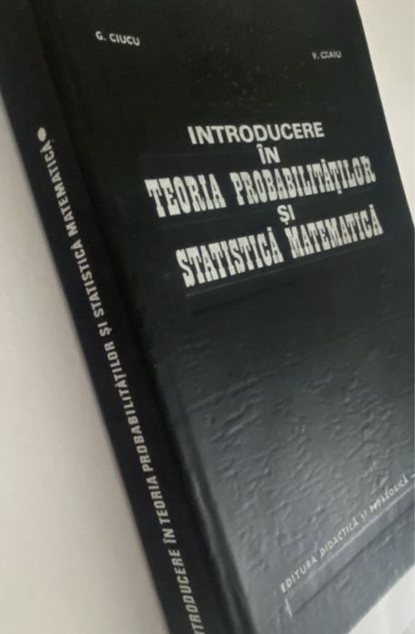 Ciucu- Introducere in teoria probabilitatilor si statistica matematica