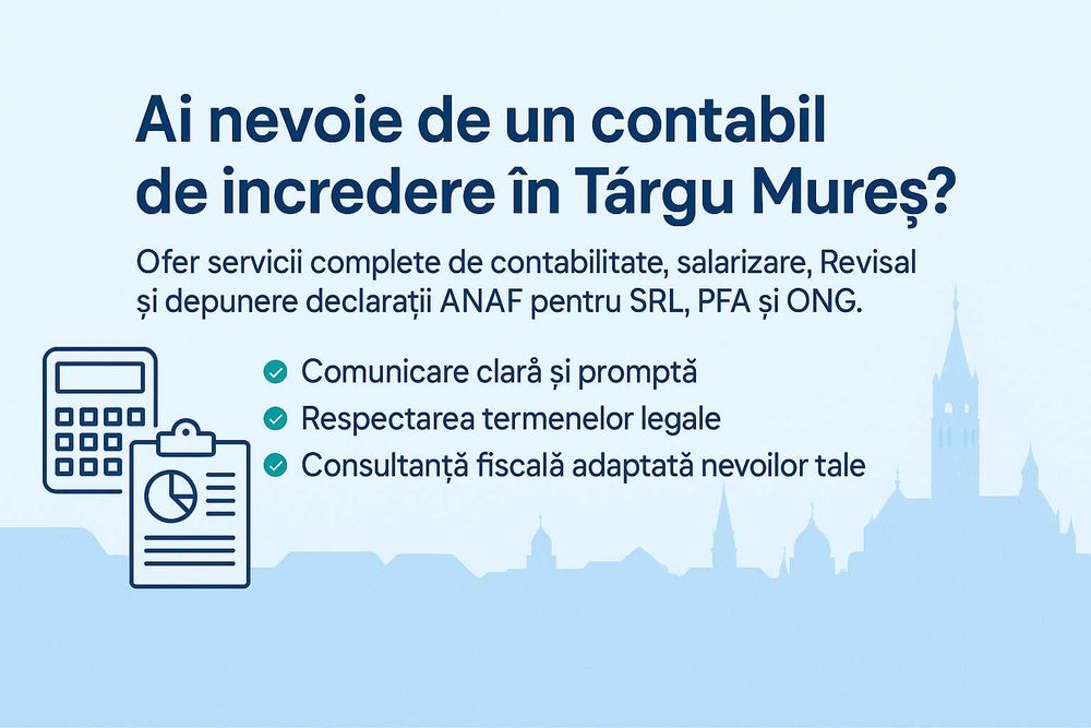 Servicii contabilitate, salarizare, Revisal , declaratii ANAF Mures