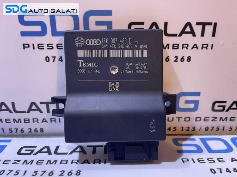 Unitate Modul Calculator CAN Gateway Audi A6 C6 2005 - 2008 Cod 4F0907468D [L3656]
