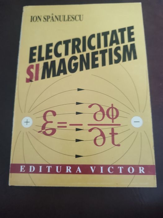 Electricitate și Magnetism - Editura Victor