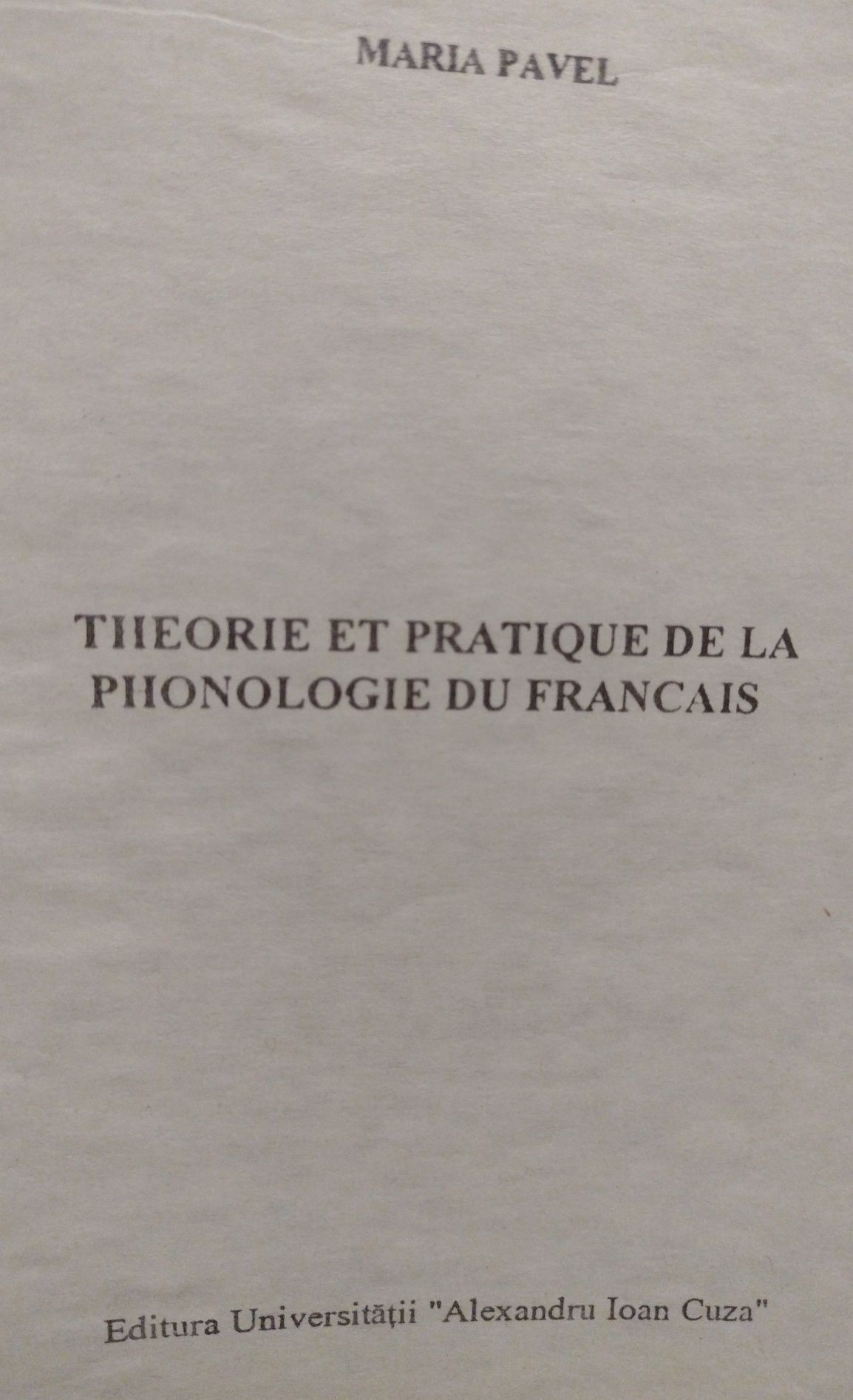 Théorie et pratique de la Phonologie du français, Maria Pavel