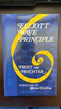 Elliott Wave Principle: Key to Market Behavior - Frost and Prechter