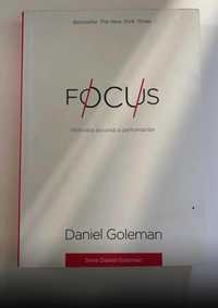 FOCUS. Motivatia ascunsa a performantei - Daniel Goleman