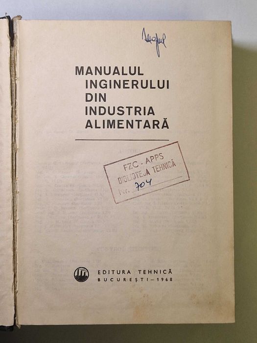 Manualul inginerului din industria alimentară – Editura Tehnică, 1968