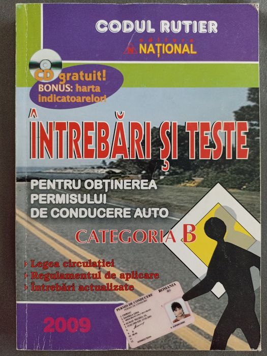 Intrebari si raspunsuri din codul rutier - categoria B (2009 si 1977)