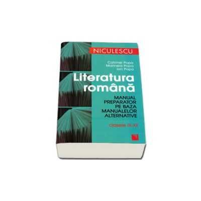 Literatura romana. Manual preparator pe baza manualelor alternative