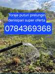 Foraje puturi prelungiri apa potabila super oferta