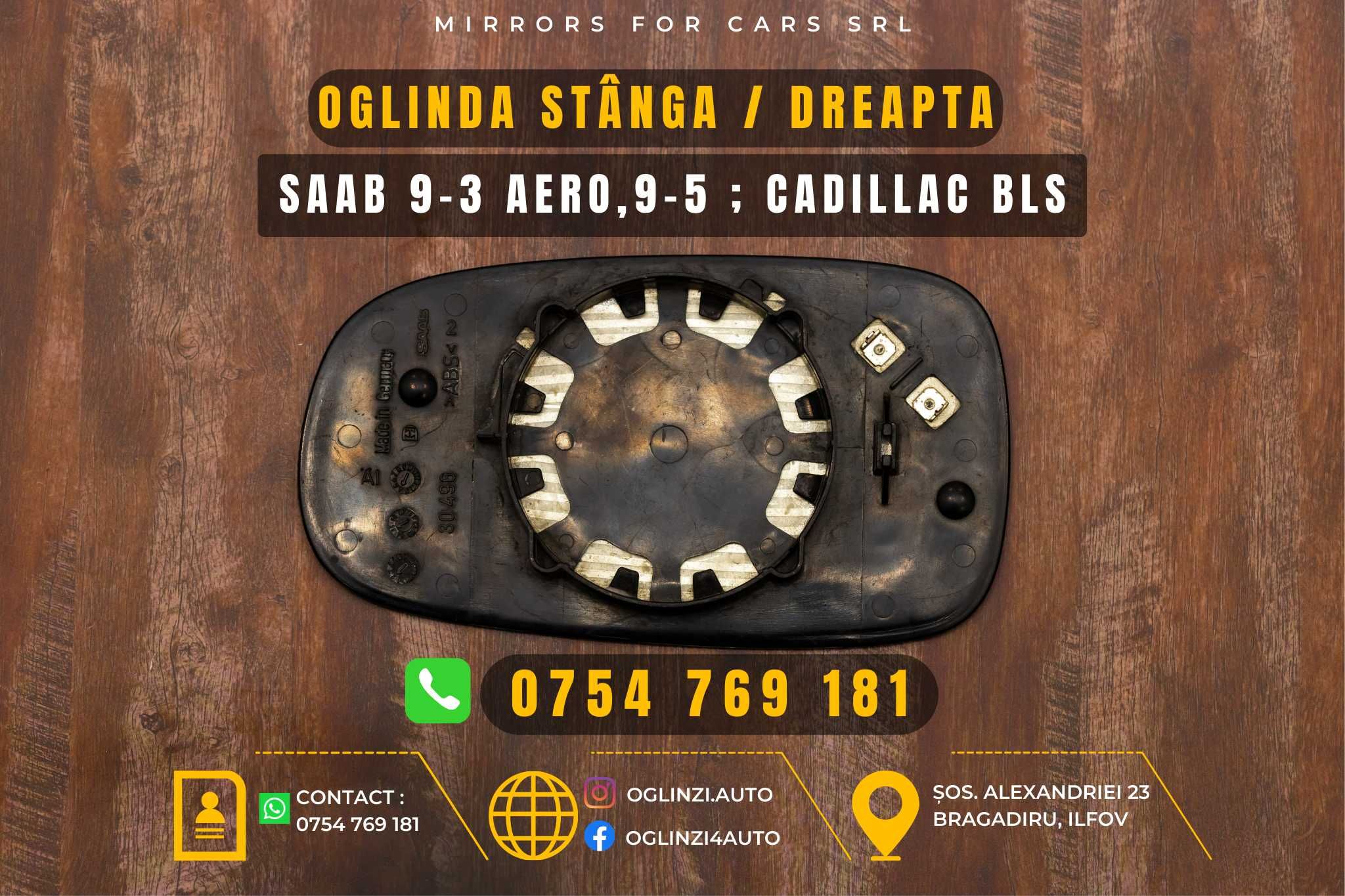 sticla oglinda saab 93 AERO 9.3 9-3 95 9-5 9.5 oglinzi Cadillac BLS