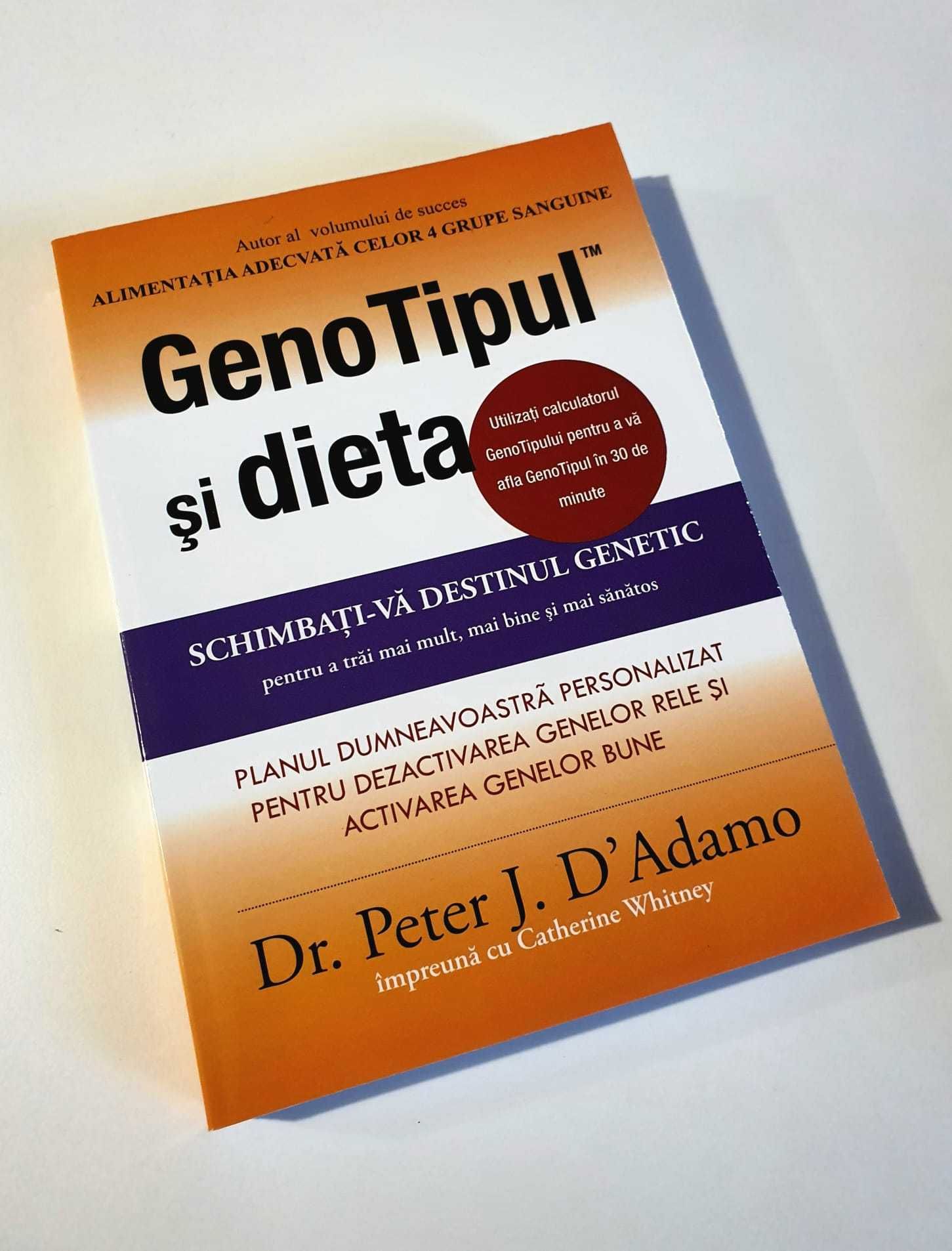 GenoTipul și Dieta – Dr. Peter J. D'Adamo, NOUĂ, Paralela 45 - 2024