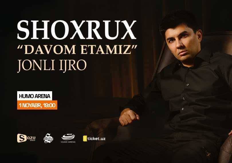 Shoxrux konserti uchun Bilet sotiladi С411