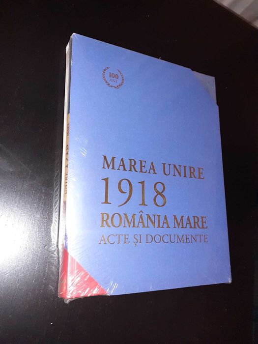 Marea Unire 1918. Romania Mare. Acte si documente (carte-cadou)