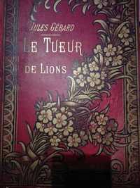 Carte veche colectie 1903 Le Tueur de Lions