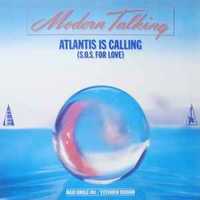 Modern Talking – Atlantis Is Calling (S.O.S. For Love)