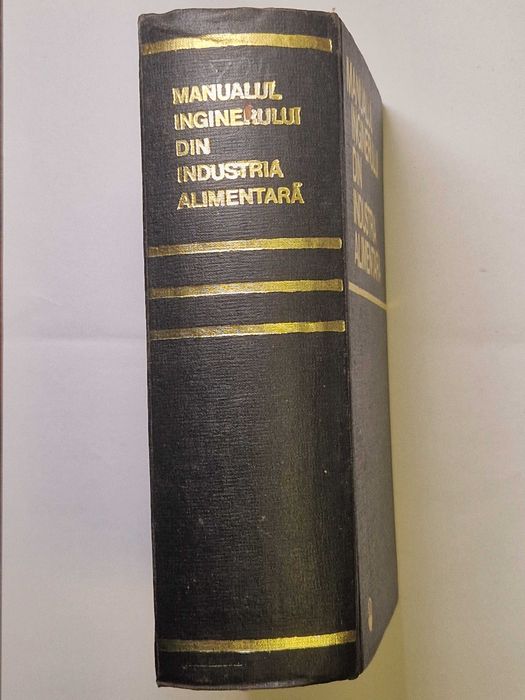 Manualul inginerului din industria alimentară – Editura Tehnică, 1968