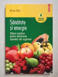 Sanatate si energie - Alicia Hart