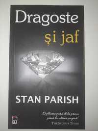 Dragoste și jaf - STAN PARISH