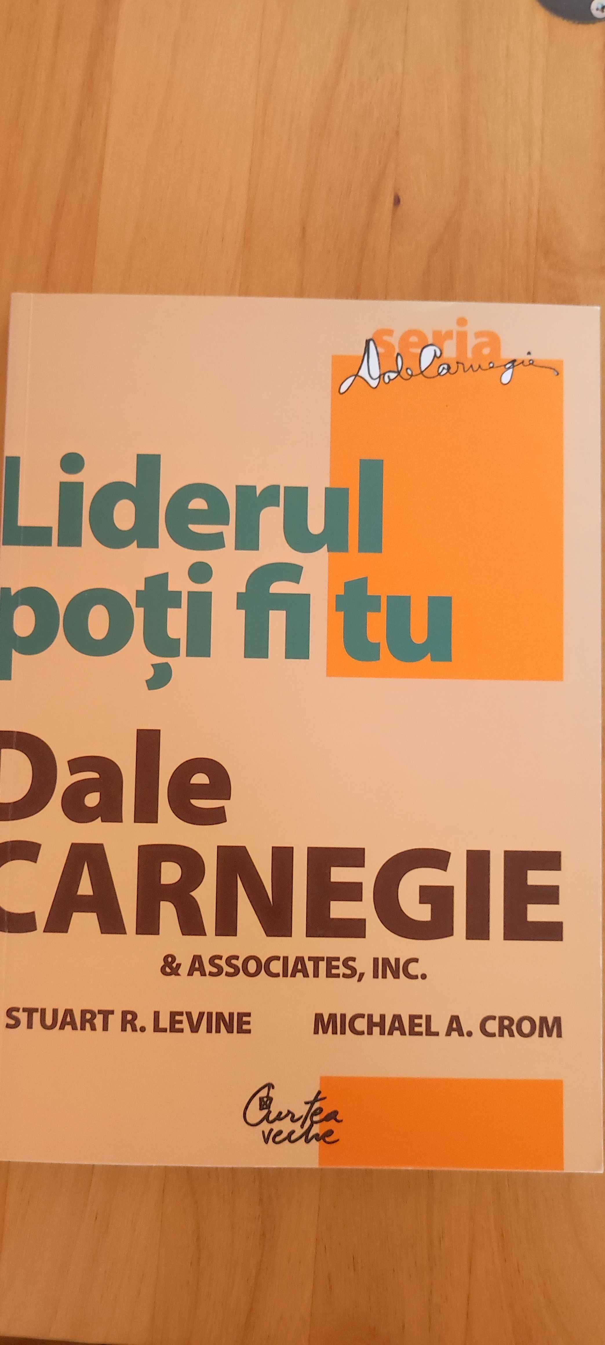 "Liderul poti fi tu", Dale Carnegie
