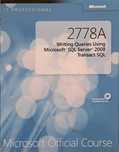Writing Queries Using Microsoft SQL Server 2008 Transact-SQL