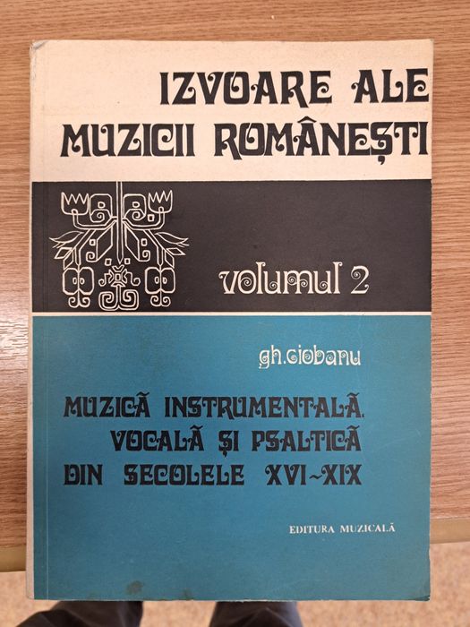 Izvoare ale muzicii romanesti, vol 1 si 2, pret: 300 lei