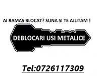 Deblocari usi metalice,lacatus mecanic usi