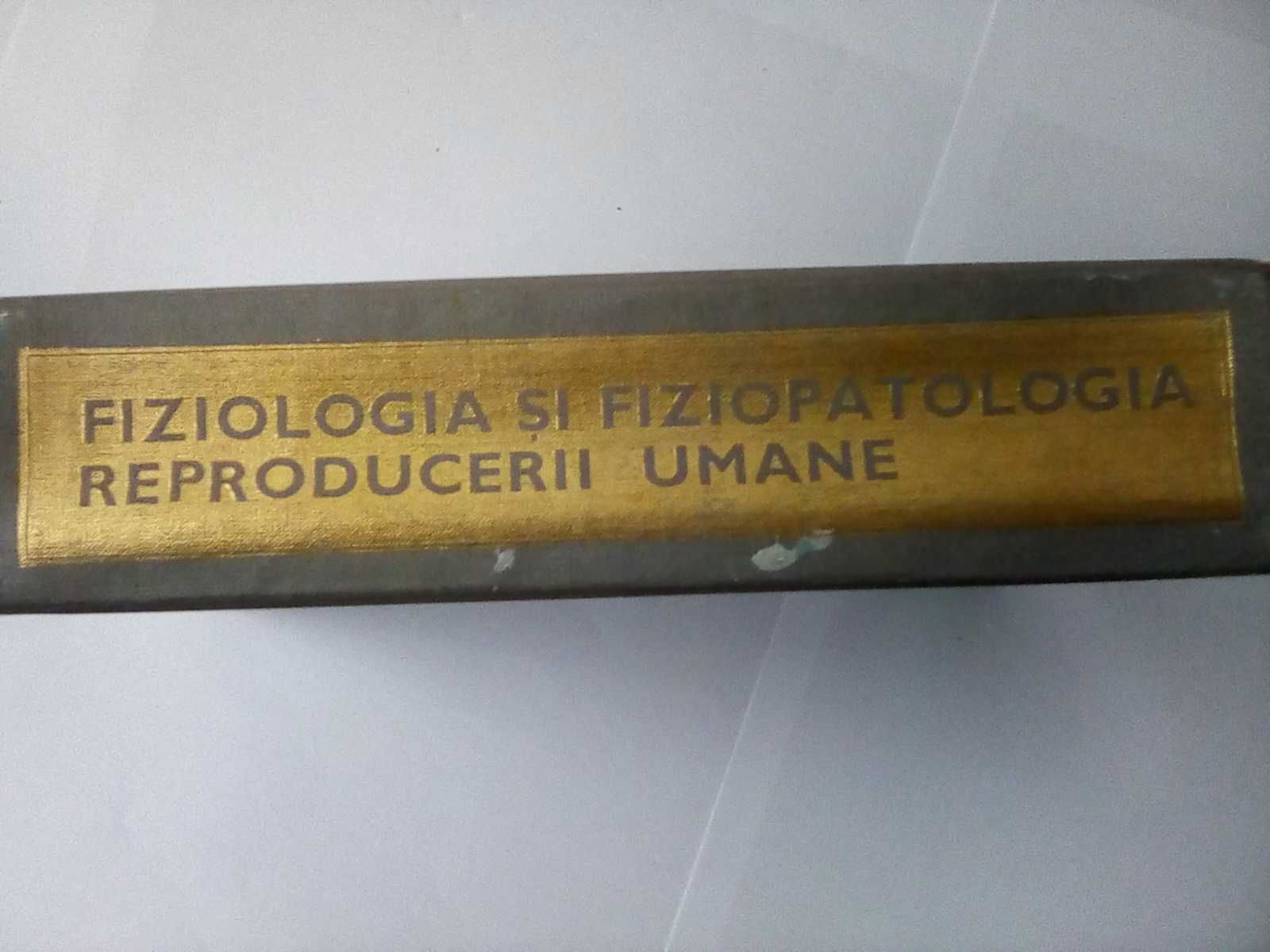 Carte medicina  “  Reproducerea  Umana  ”  , autor I.Teodorescu EXAECU