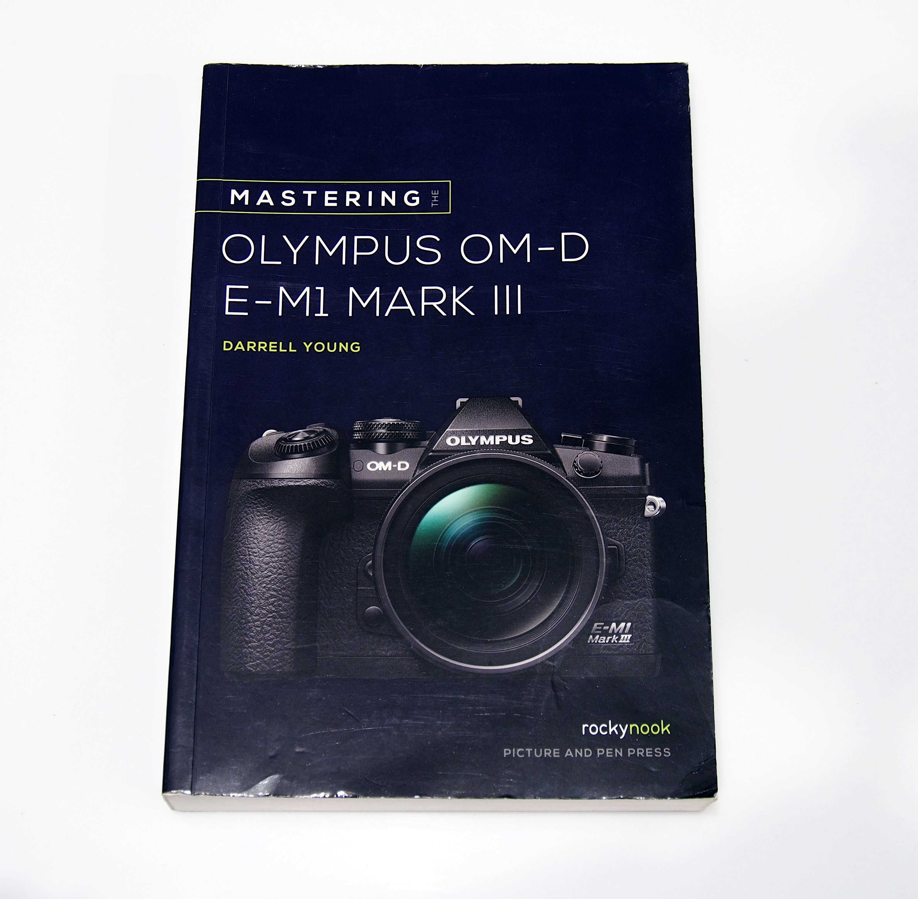 carte Mastering the Olympus OM-D E-M1 MARK III