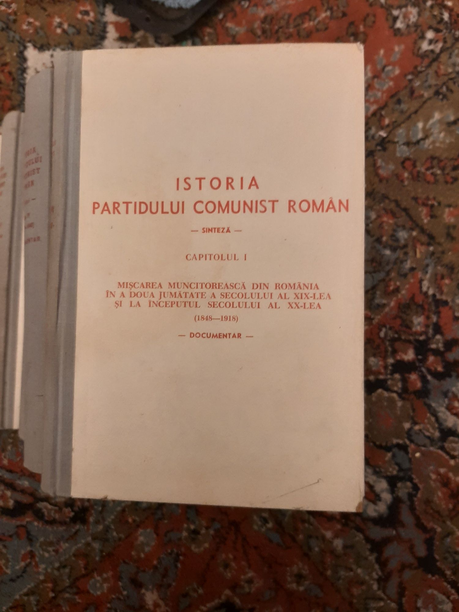 Istoria Partidului Comunist Roman -6 volume