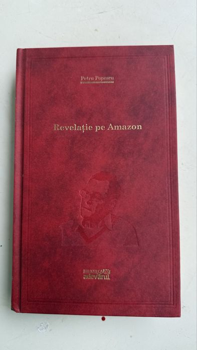 Cartea “Revelatie pe Amazon”, de Petru Popescu
