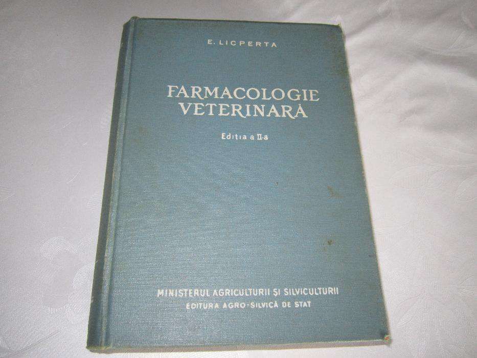 Farmacologie veterinara, E. Licperta, editia a II- a