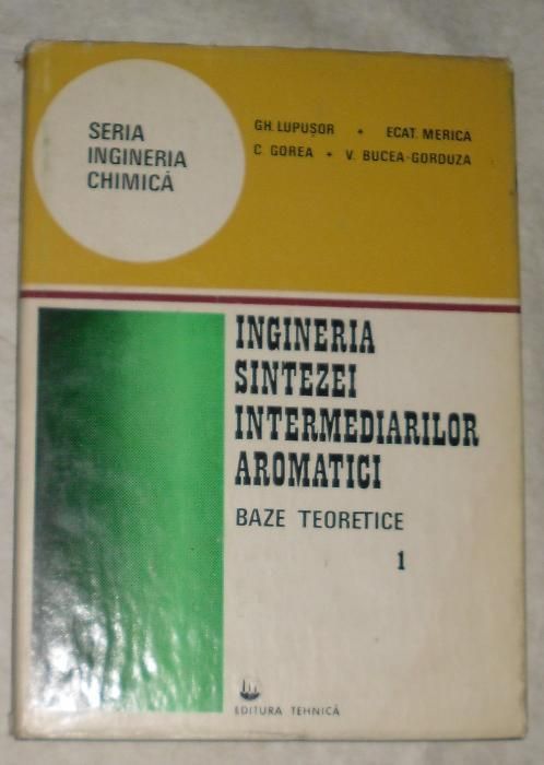 ingineria sintezei intermediarilor aromatici 2 vol. gh. lupuşor e. mer