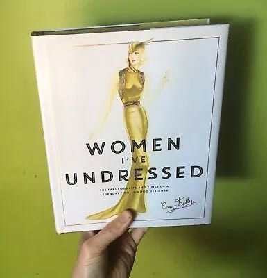 Orry Kelly: Women I've Undressed. album design vestimentar biografie