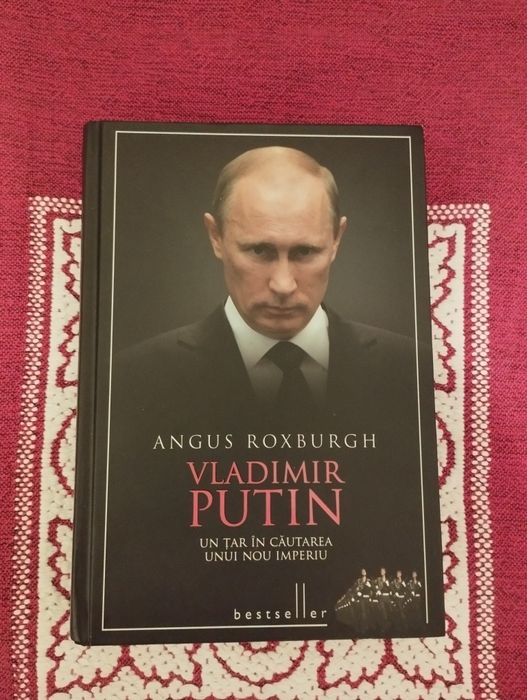 Vladimir Putin, un țar în căutarea unui imperiu.