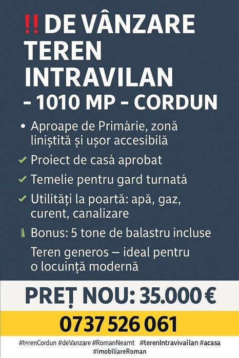 De vanzare Teren in Cordun,1010 mp,zona Primarie,Pret 35000 euro