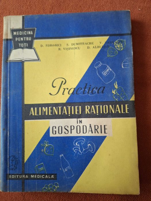 Carte veche – Practica alimentatiei rationale in gospodarie