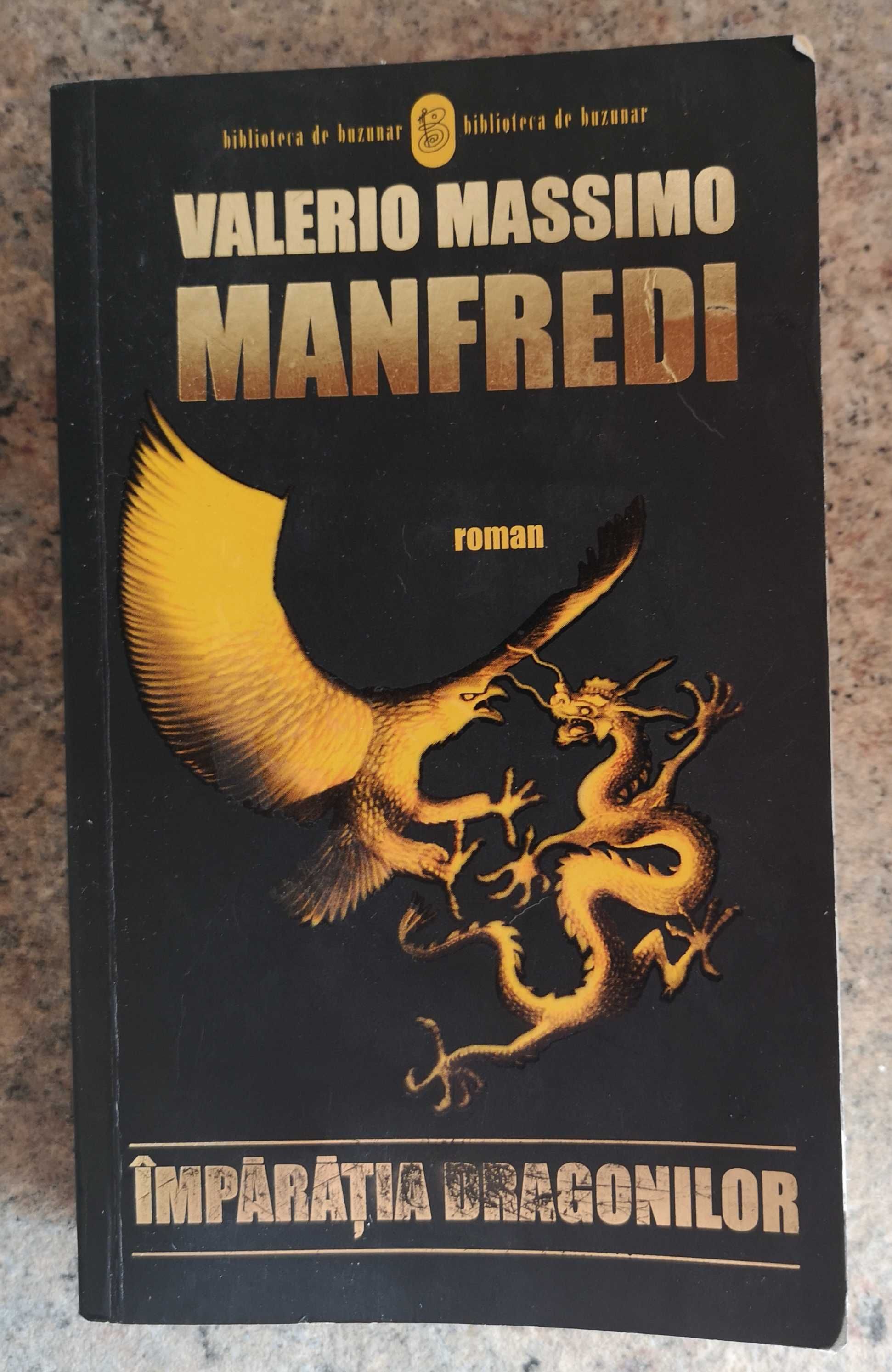 Valerio Massimo Manfredi - Imparatia dragonilor