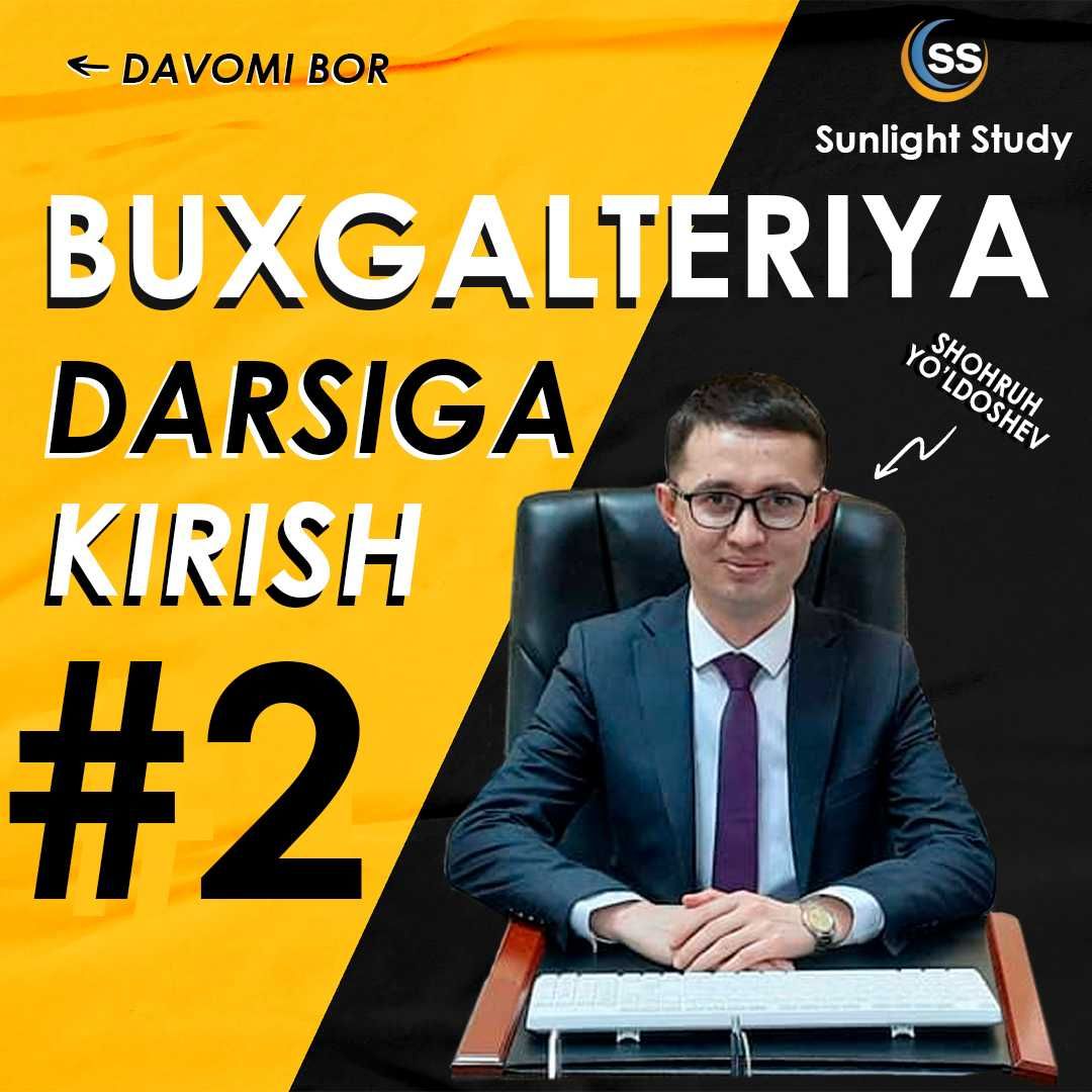 "ZAMONAVIY BUXGALTERIYA"  Atiga 3 oyda Faqat Amaliyot Asosida