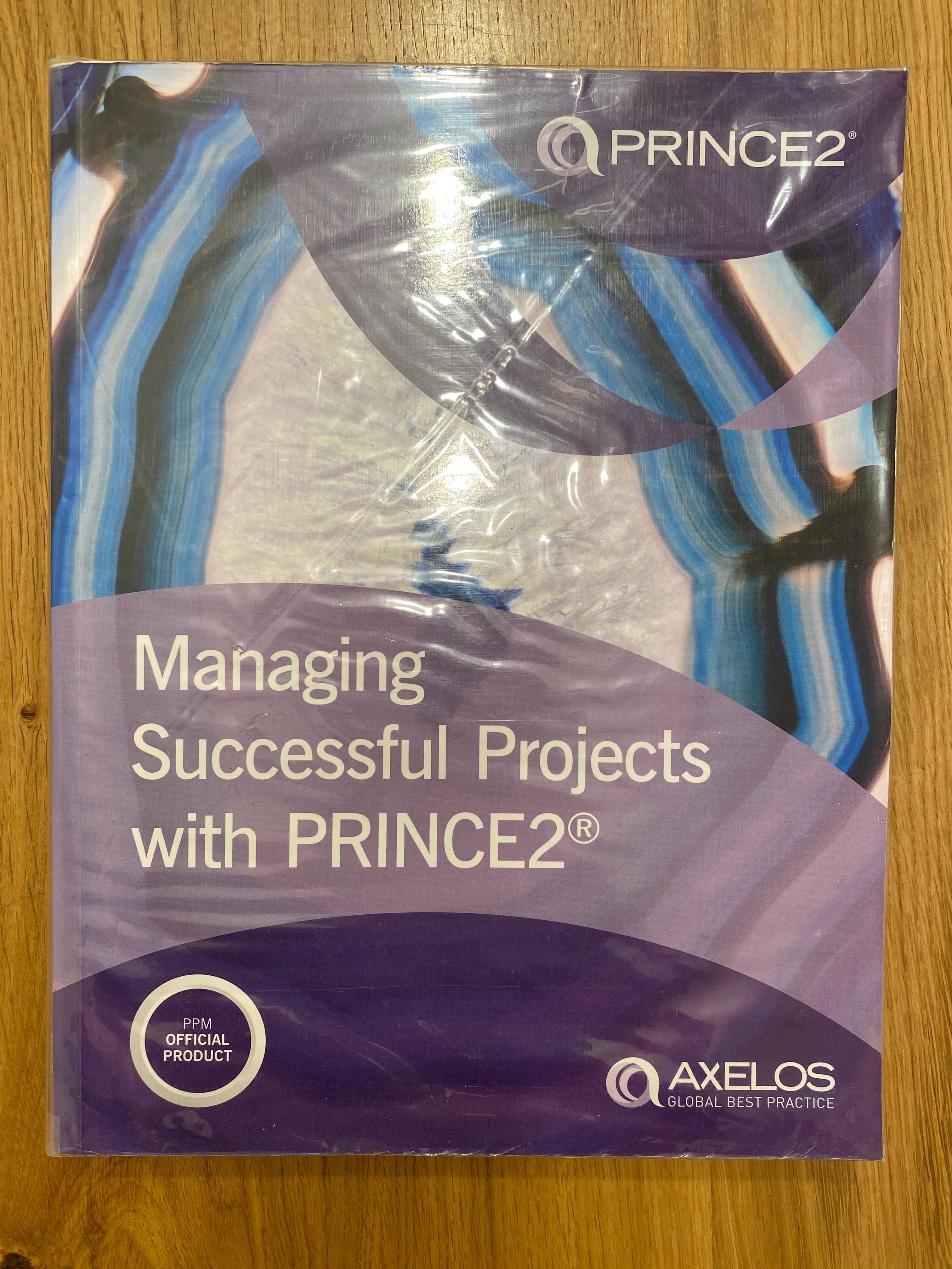 Managing successful projects with PRINCE2 Project Management