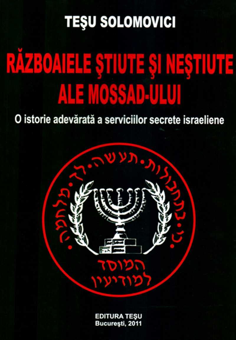 Războaiele știute și neștiute ale Mossad-ului