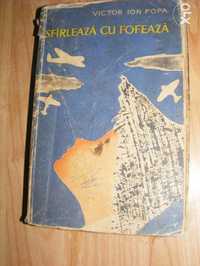 Cartea Sfarleaza cu Fofeaza de autorul Victor Ion Popa din anul 1961