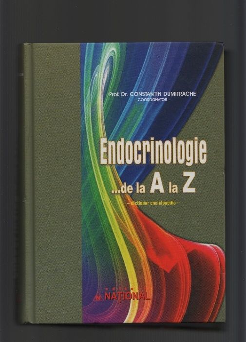 Endocrinologie... de la A la Z – dictionar enciclopedic