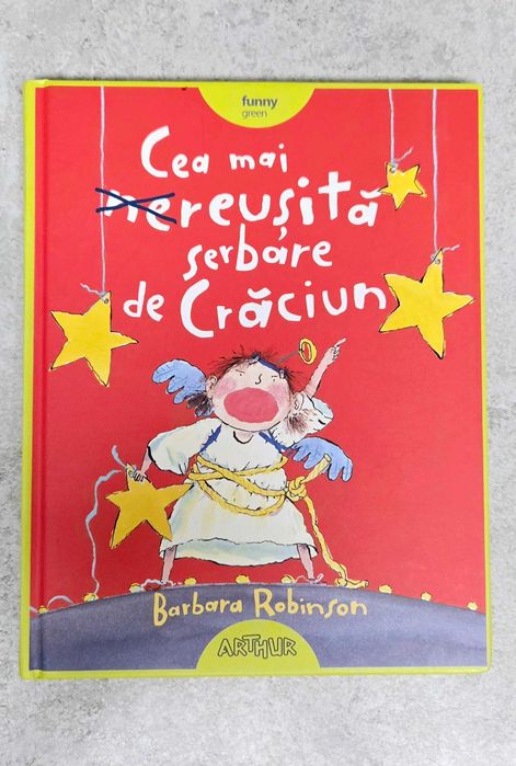 Cea mai reusita serbare de Craciun , Barbara Robinson