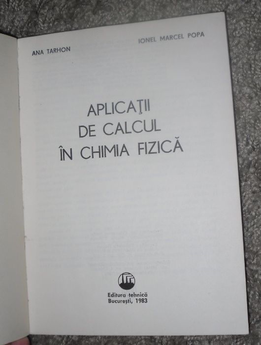 Ana Tarhon, Marcel I. Popa - Aplicatii de calcul in chimia fizica (1)