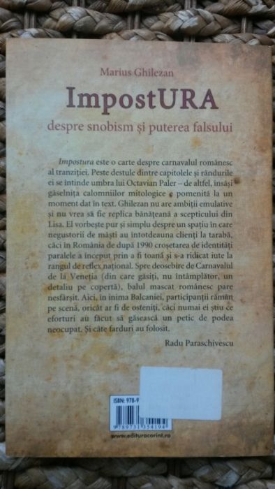 Impostura, despre snobism şi puterea falsului - Marius Ghilezan, 2008.