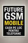 Ne gasiti in Brasov /Uranus 22/ Future Gsm Mobile