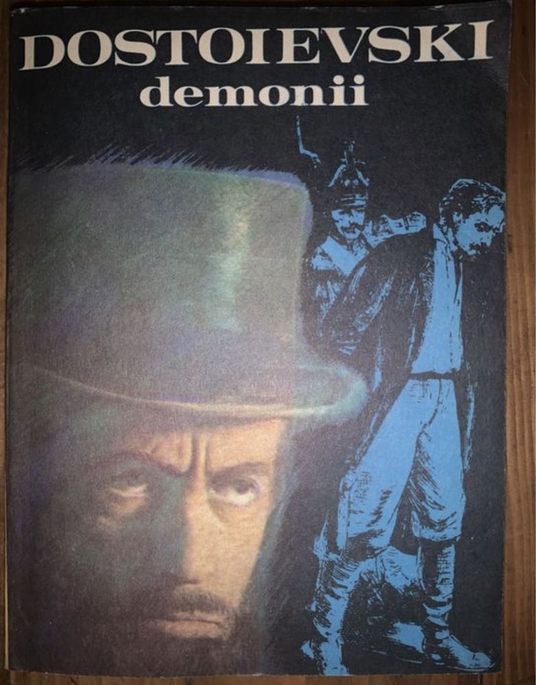 Dostoievski: Crima si pedeapsa, Demonii, Idiotul, Adolescentul