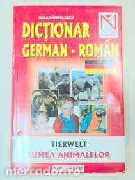 Dictionar German Roman, Tierwelt - lumea animalelor, nou!!!