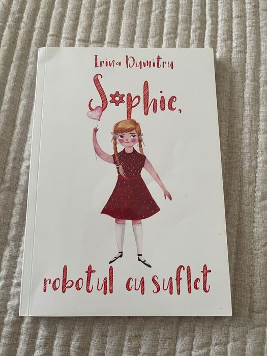 Sophie, robotul cu suflet - Irina Dumitru