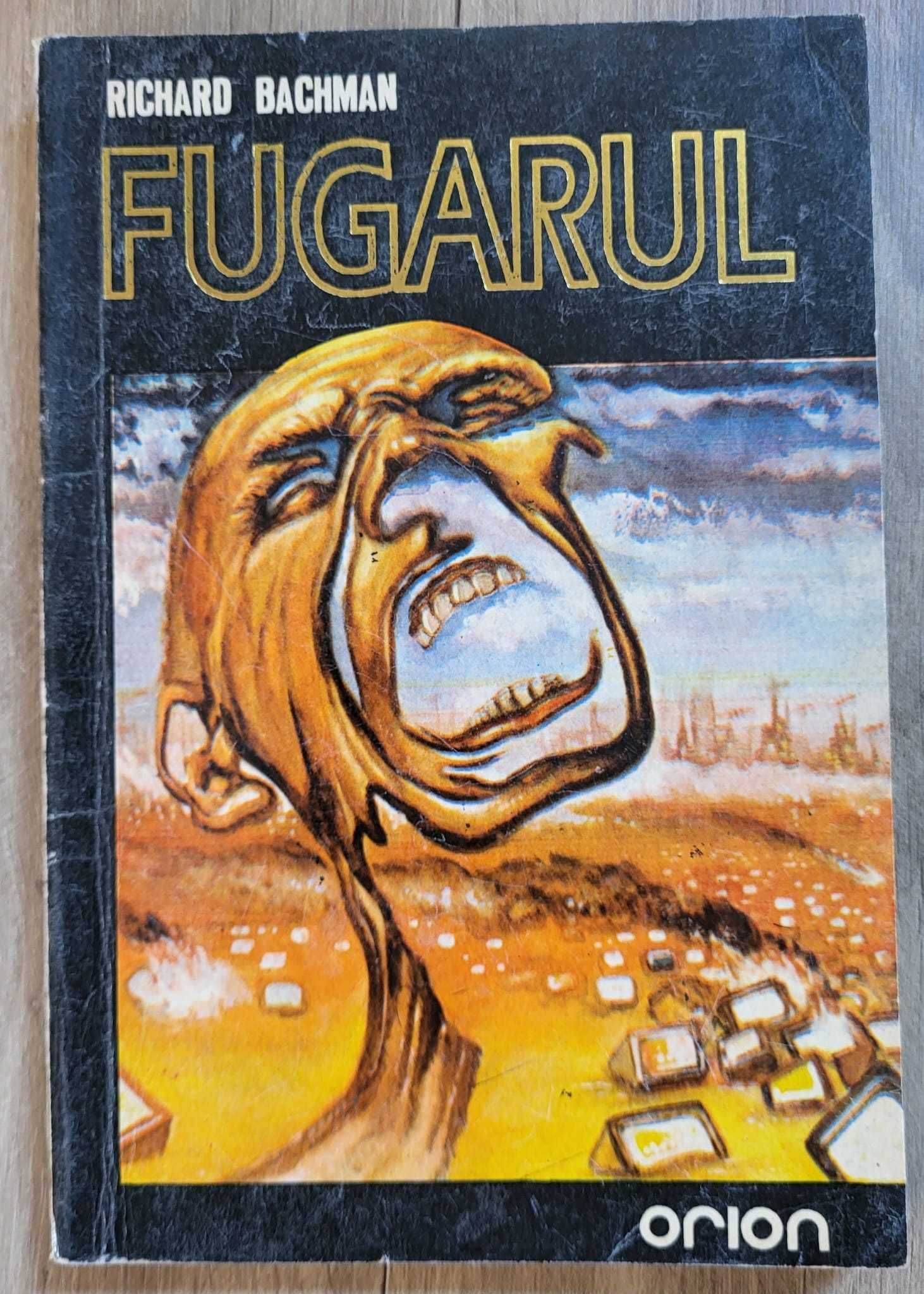 Fugarul Richard Bachman (pseudonim Stephen King) editura Orion